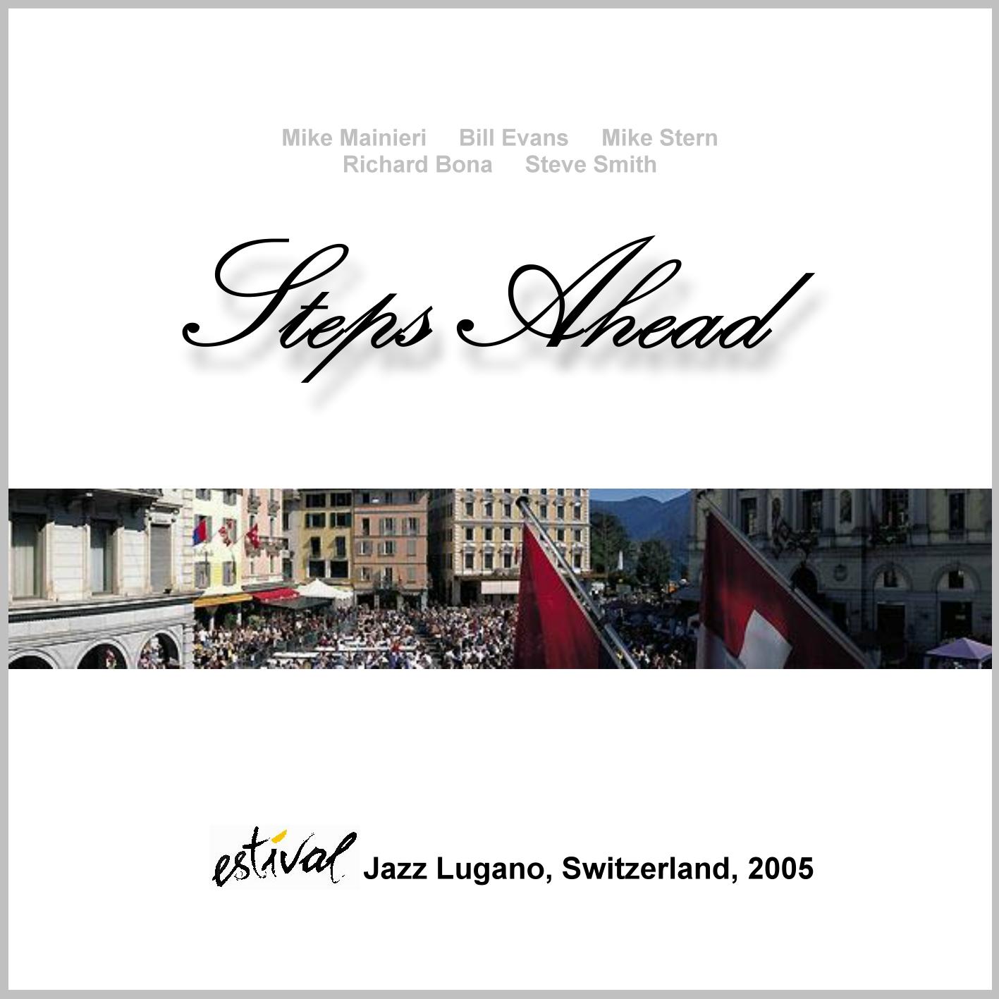 StepsAhead2005-07-08EstivalJazzPiazzaDellaRiformaLuganoSwitzerland (3).JPG